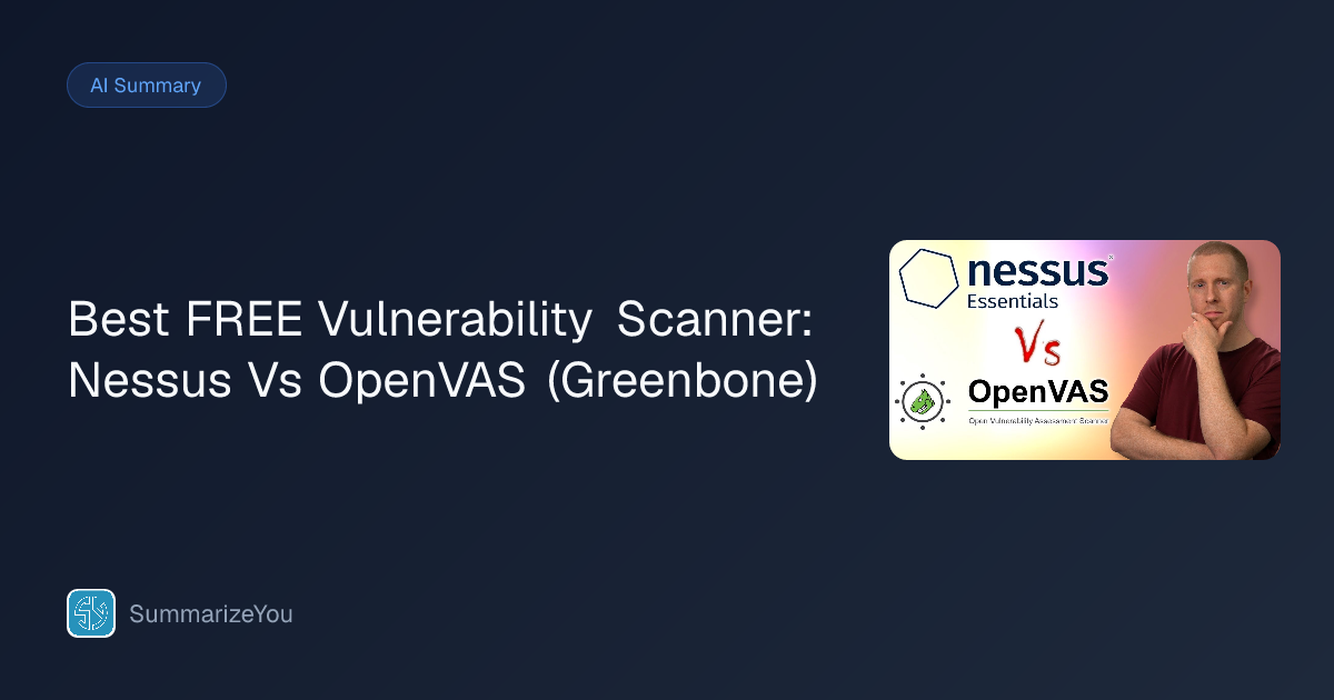 Summary of Best FREE Vulnerability Scanner: Nessus Vs OpenVAS ...