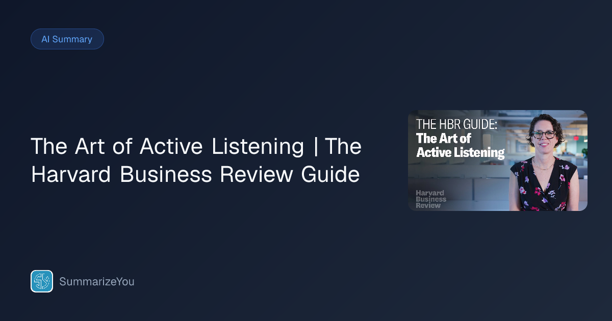 Summary of The Art of Active Listening | The Harvard Business Review ...
