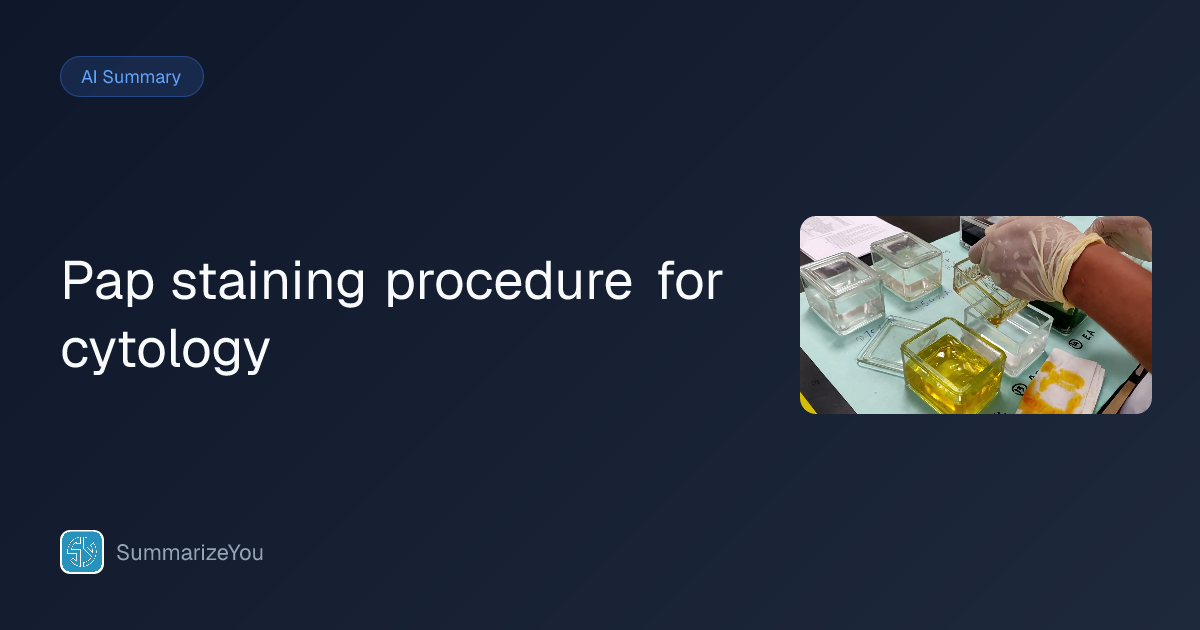 Summary of Pap staining procedure for cytology - SummarizeYou