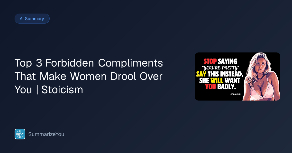 Summary of Top 3 Forbidden Compliments That Make Women Drool Over You ...