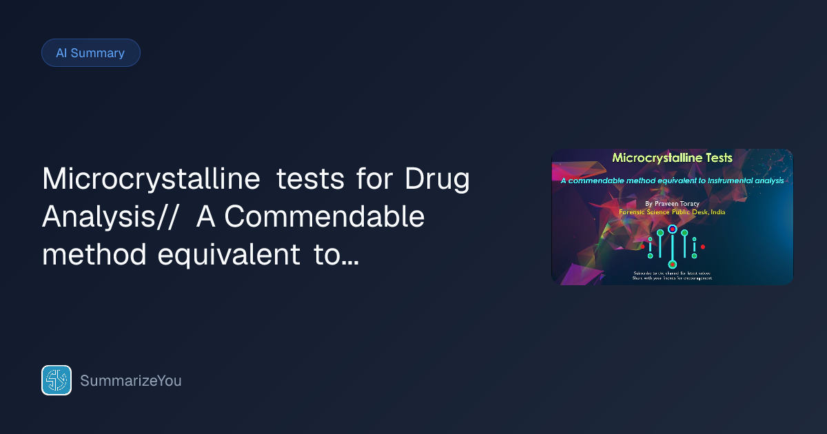 Summary of Microcrystalline tests for Drug Analysis// A Commendable ...