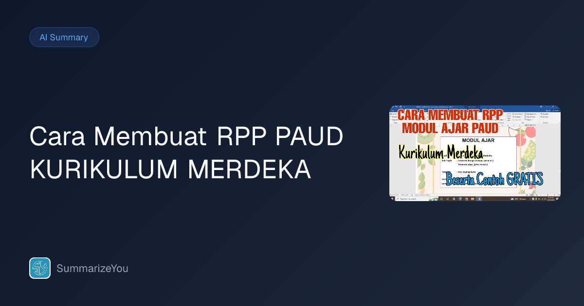 Summary of Cara Membuat RPP PAUD KURIKULUM MERDEKA - SummarizeYou