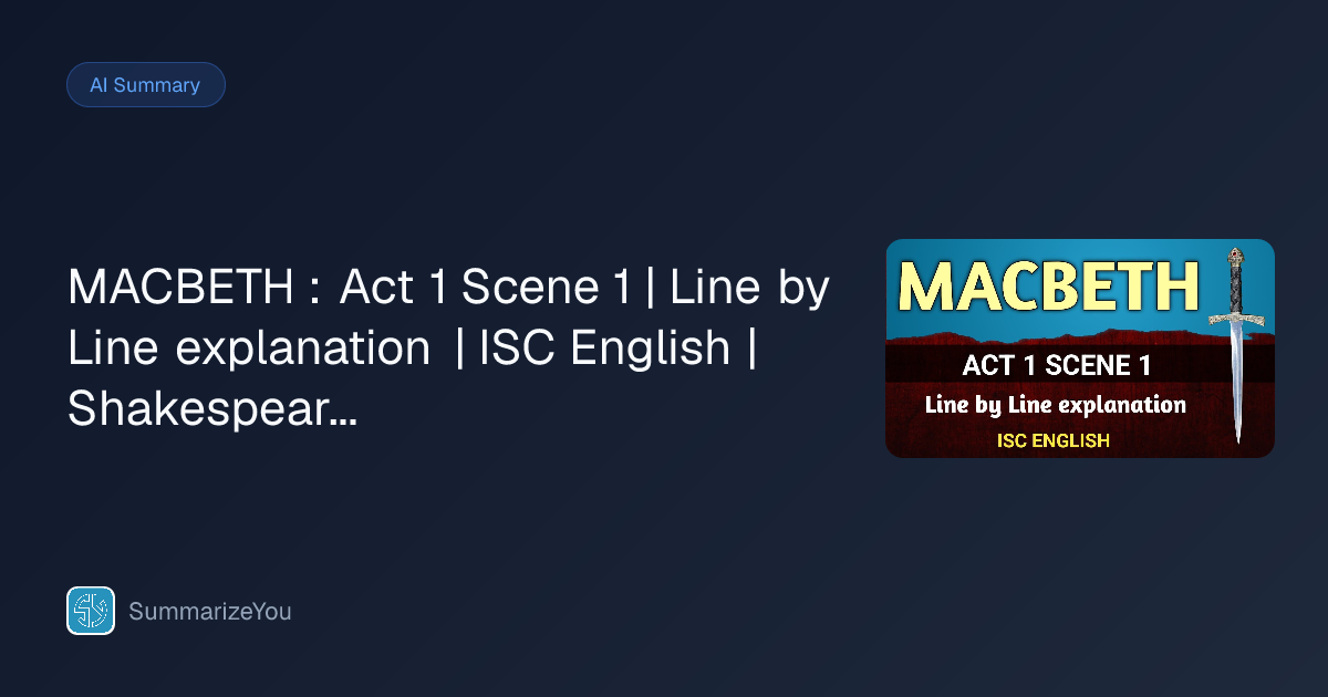 Summary of MACBETH : Act 1 Scene 1 | Line by Line explanation | ISC ...
