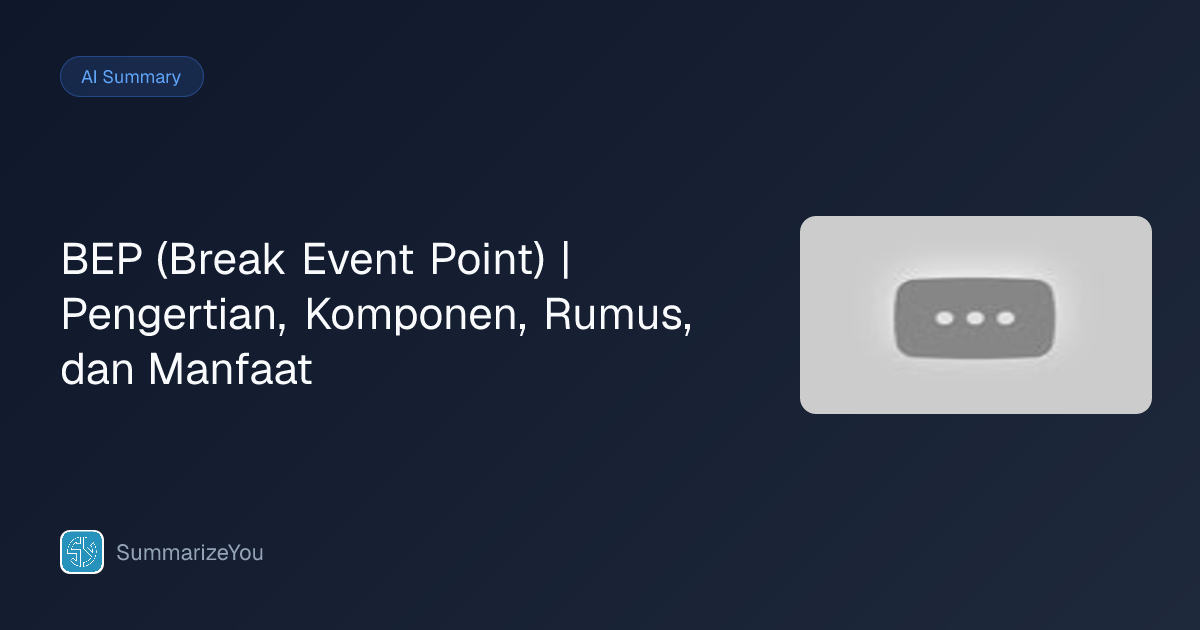 Resumen de BEP (Break Event Point) | Pengertian, Komponen, Rumus, dan ...