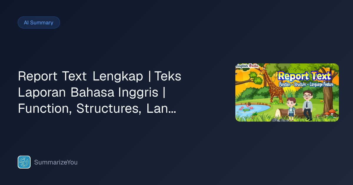 Resumen de Report Text Lengkap | Teks Laporan Bahasa Inggris | Function ...