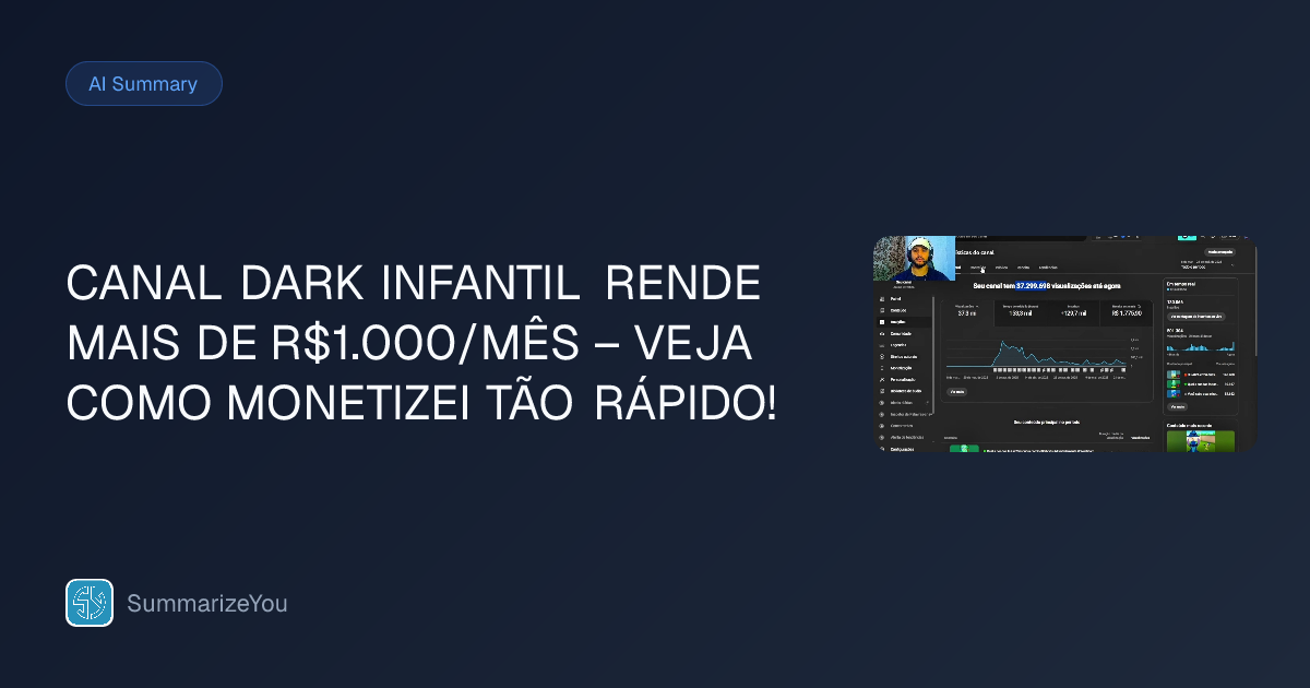 Resumen de CANAL DARK INFANTIL RENDE MAIS DE R$1.000/MÊS – VEJA COMO ...