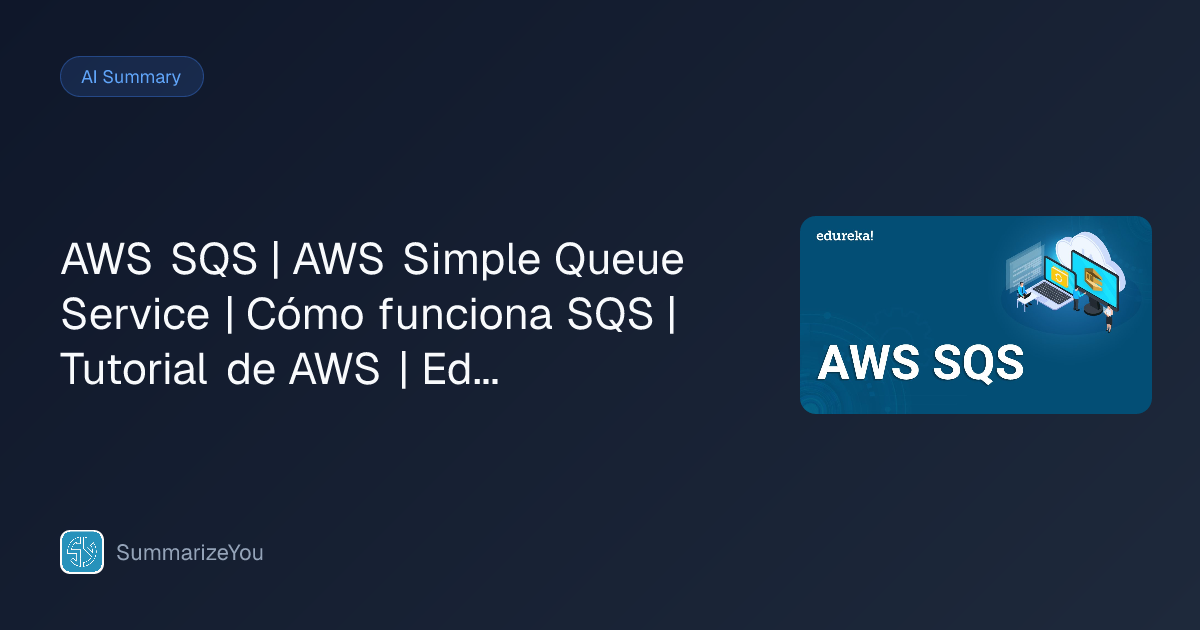 Resumen de AWS SQS | AWS Simple Queue Service | Cómo funciona SQS ...