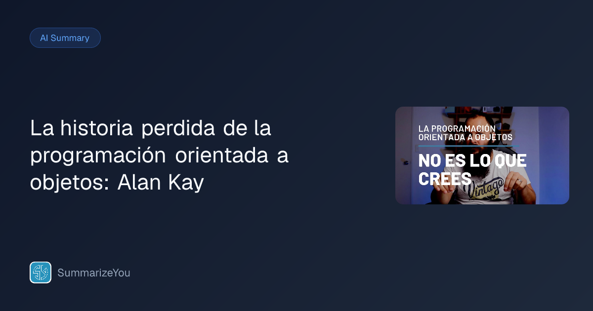 Resumen de La historia perdida de la programación orientada a objetos ...
