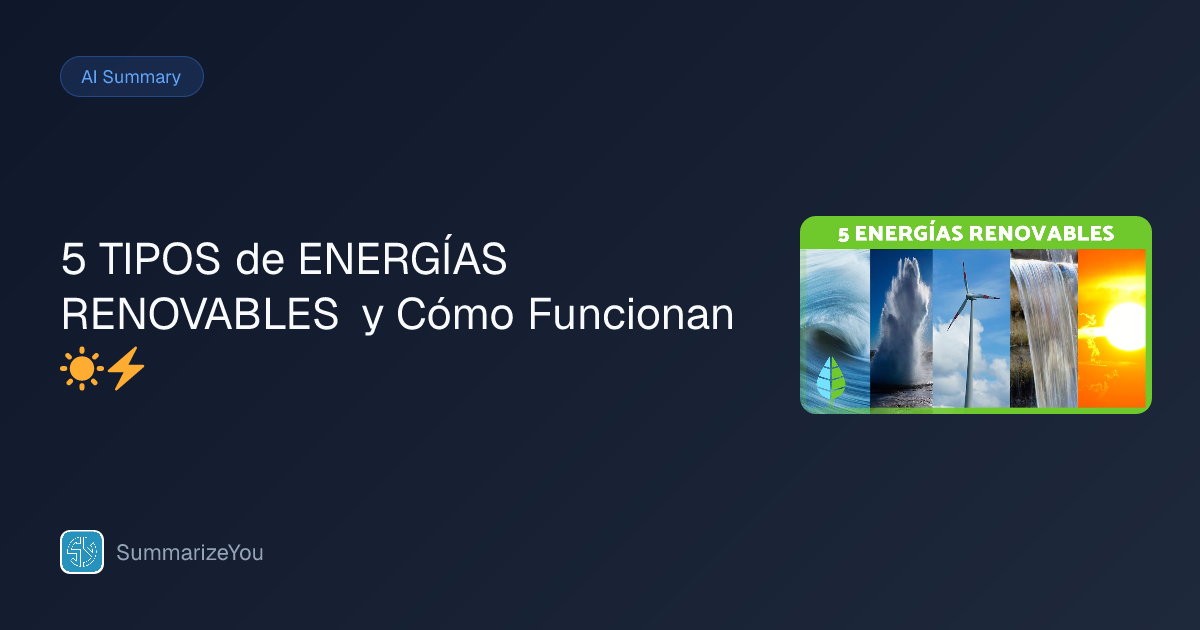 Resumen de 5 TIPOS de ENERGÍAS RENOVABLES y Cómo Funcionan ☀️⚡ ...