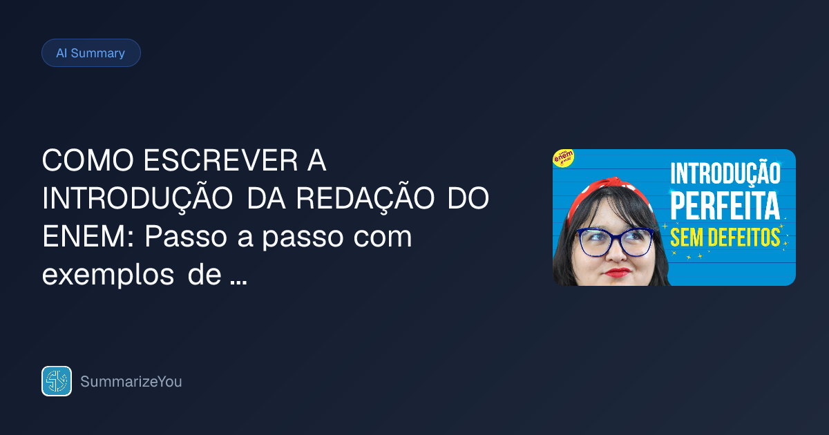 COMO ESCREVER A INTRODUÇÃO DA REDAÇÃO DO ENEM: Passo a passo com ...