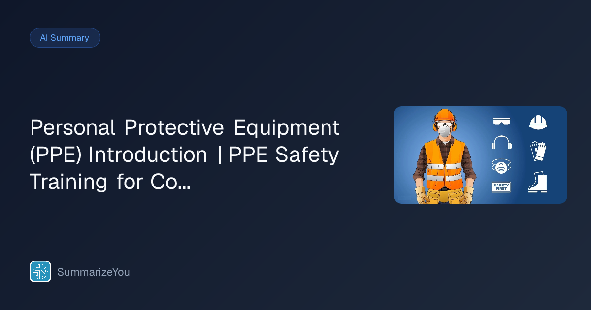 Personal Protective Equipment (PPE) Introduction | PPE Safety Training ...