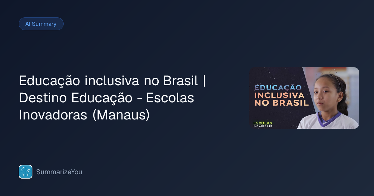 Educação inclusiva no Brasil | Destino Educação - Escolas Inovadoras ...